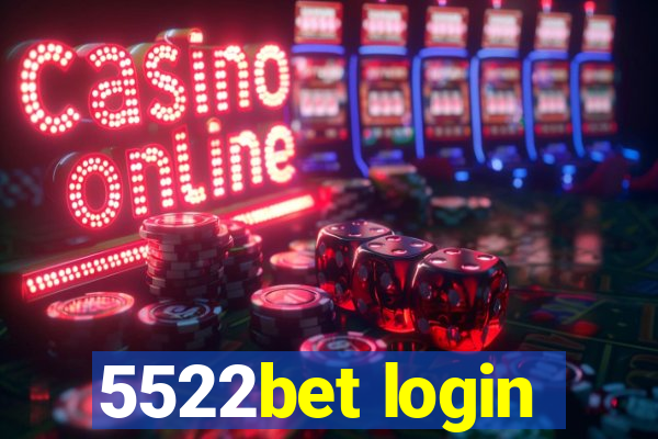 5522bet login